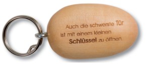 Holzstein Schlüsselanhänger, Auch die schwerste Tür ist mit &hellip;