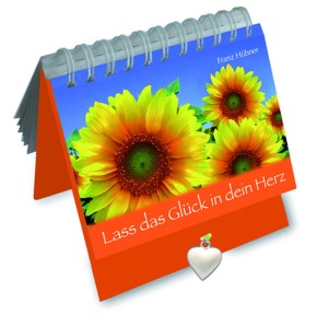 Lass das Glück in dein Herz