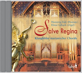 Salve Regina - Klangbilder marianischer Choräle