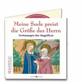 Meine Seele preist die Größe des Herrn - Vertonungen des Magnificat