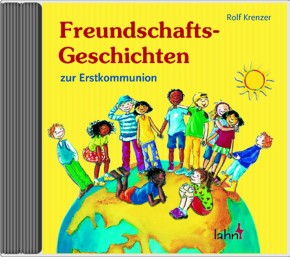 Freundschaftsgeschichten zur Erstkommunion