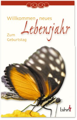 Willkommen, neues Lebensjahr! - Zum Geburtstag