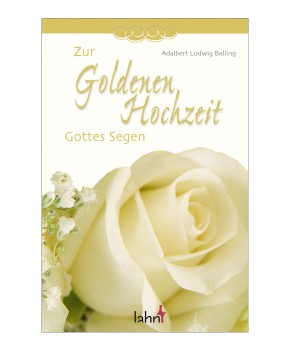 Zur goldenen Hochzeit Gottes Segen