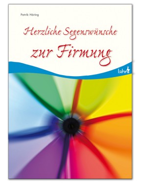 Herzliche Segenswünsche zur Firmung