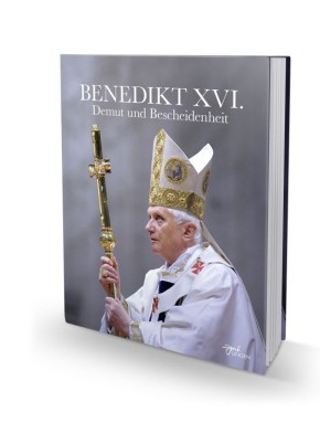 Benedikt XVI. - Demut und Bescheidenheit