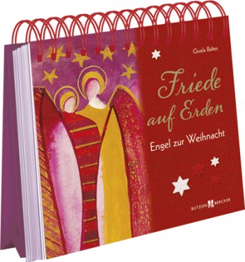 Friede auf Erden - Engel zur Weihnacht