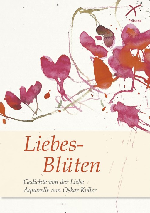 Liebes-Blüten Gedichte von der Liebe