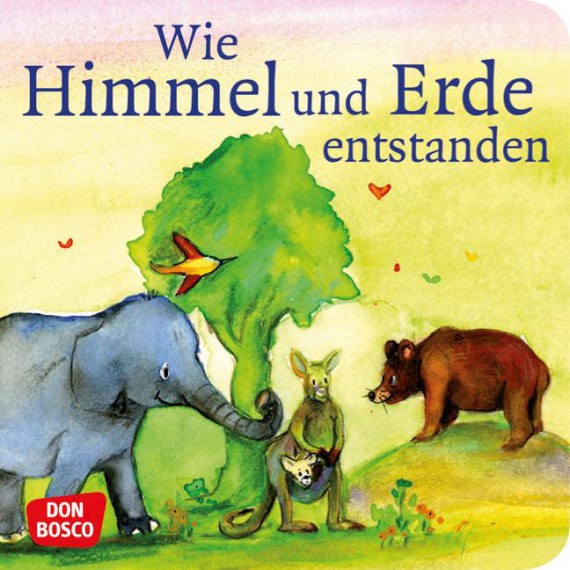 Wie Himmel und Erde entstanden. Die Schöpfungsgeschichte. Mini-Bilderbuch.