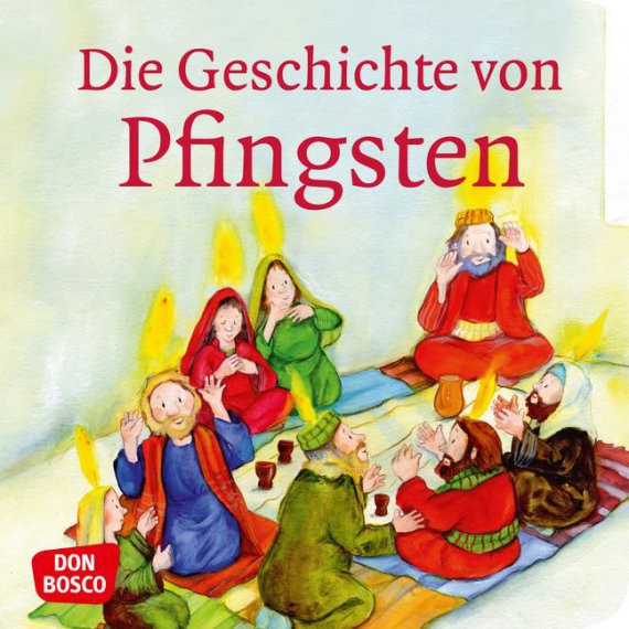 Die Geschichte von Pfingsten. Mini-Bilderbuch.
