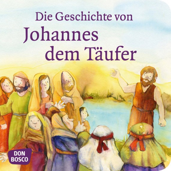 Die Geschichte von Johannes dem Täufer. Mini-Bilderbuch.