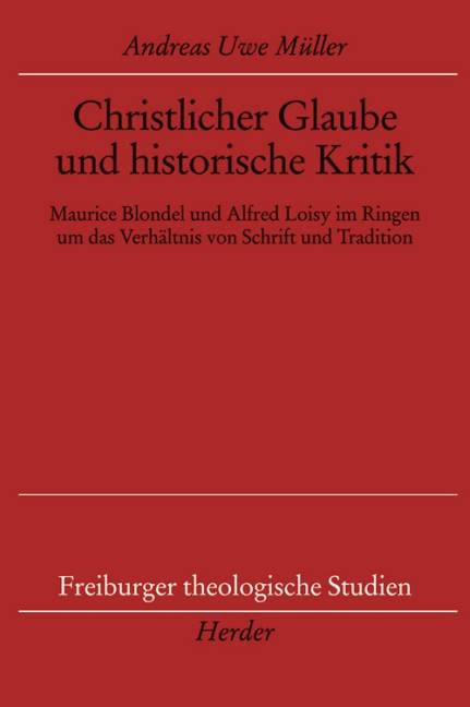 Christlicher Glaube und historische Kritik