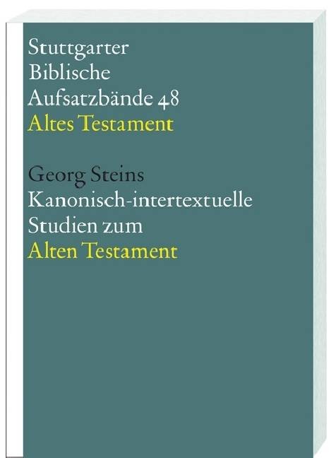 Kanonisch-intertextuelle Studien zum Alten Testament