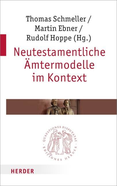 Neutestamentliche Ämtermodelle im Kontext