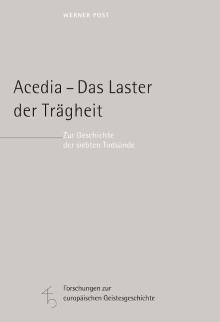 Acedia - Das Laster der Trägheit