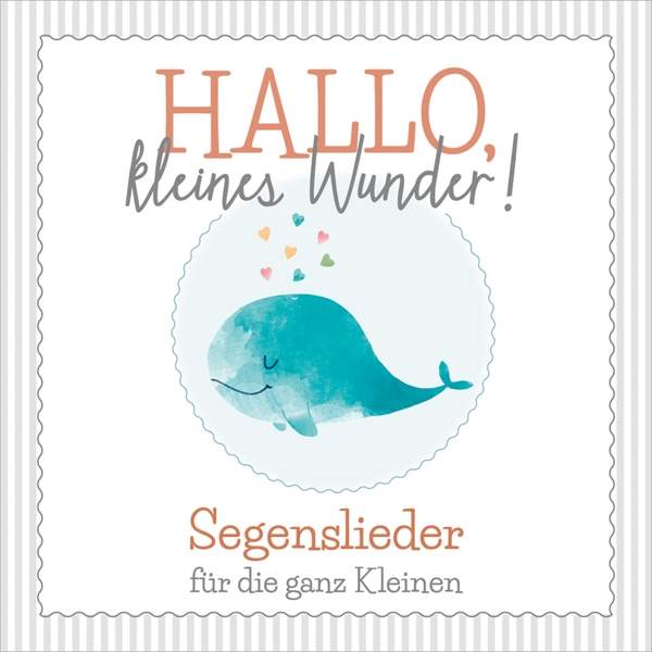 Hallo, kleines Wunder!