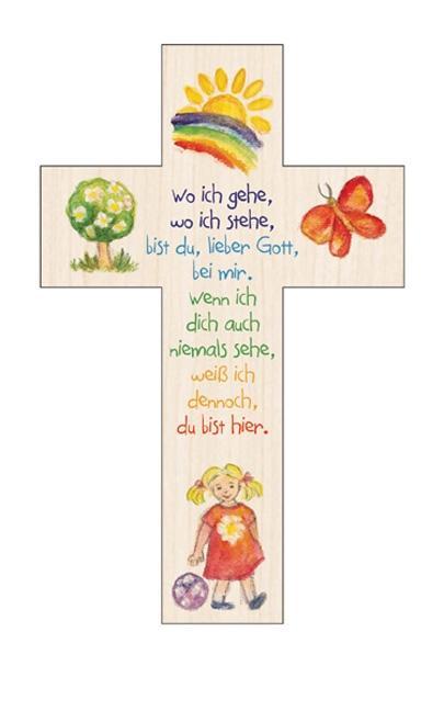 Kinderkreuz Wo ich gehe, wo ich stehe ...