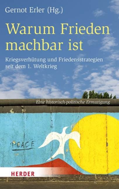 Warum Frieden machbar ist