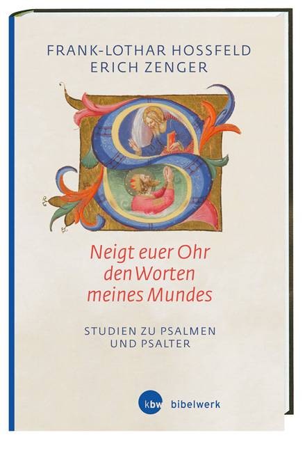 'Neigt euer Ohr den Worten meines Mundes' (Ps 78,1)