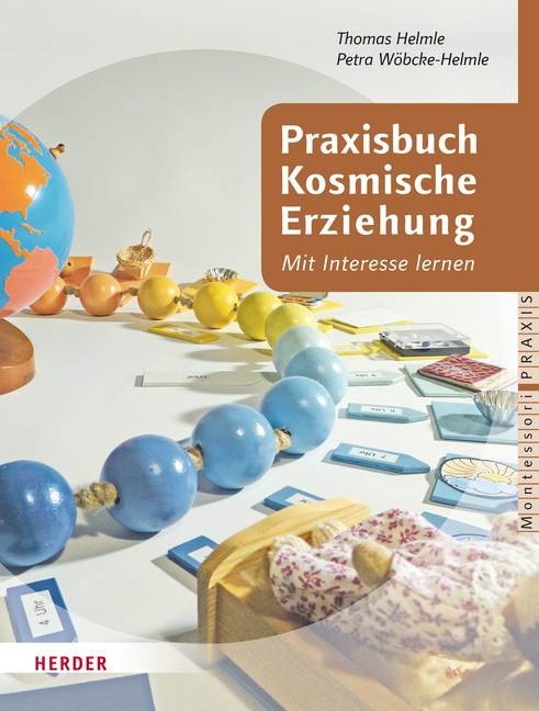 Praxisbuch Kosmische Erziehung nach Maria Montessori