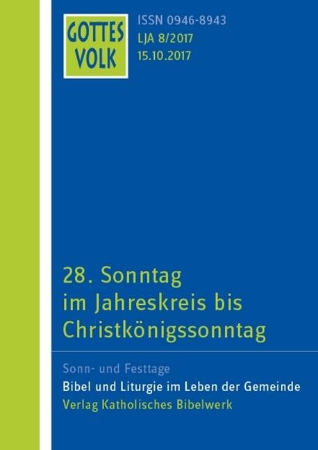 28. Sonntag im Jahreskreis bis Christkönigssonntag