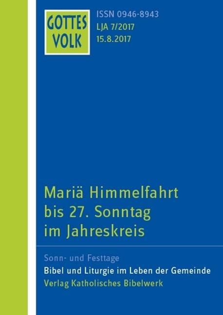 Mariä Himmelfahrt bis 27. Sonntag im Jahreskreis