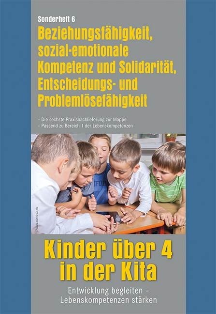 Beziehungsfähigkeit, sozial-emotionale Kompetenz und Solidarität, Entscheidungs- und Problemlösefähigkeit