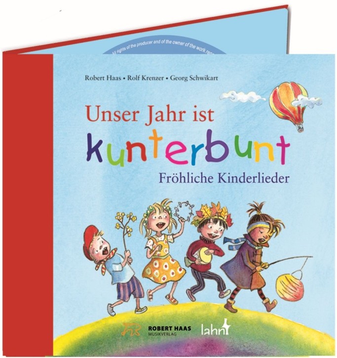 Unser Jahr ist kunterbunt - Fröhliche Kinderlieder