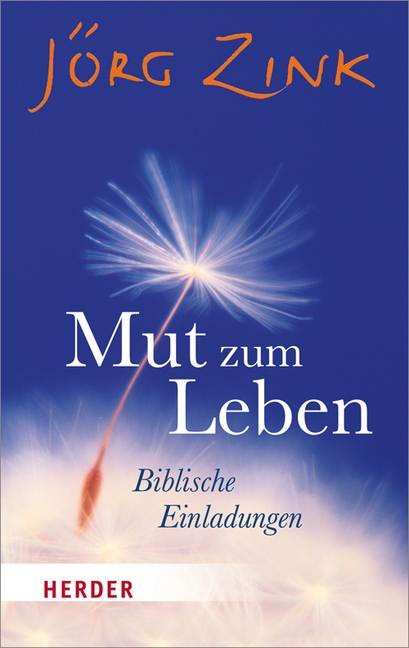 Mut zum Leben