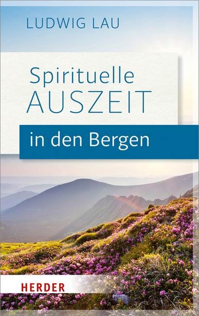 Spirituelle Auszeit in den Bergen