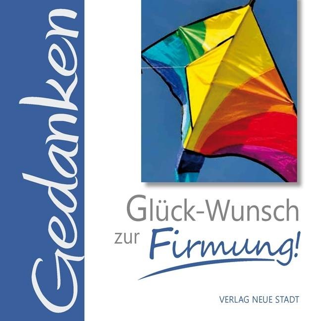 Glück-Wunsch zur Firmung!