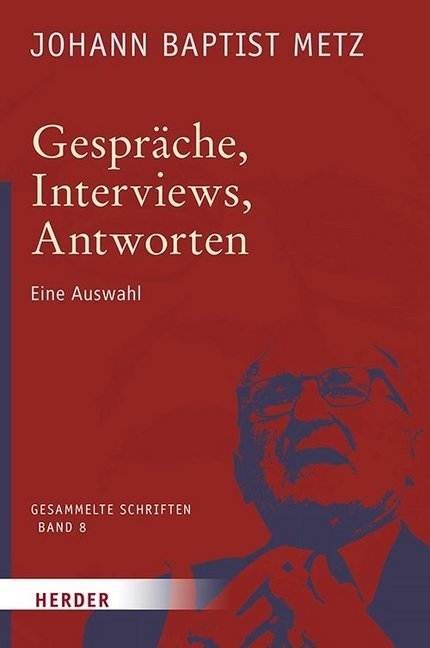 Gespräche, Interviews, Antworten