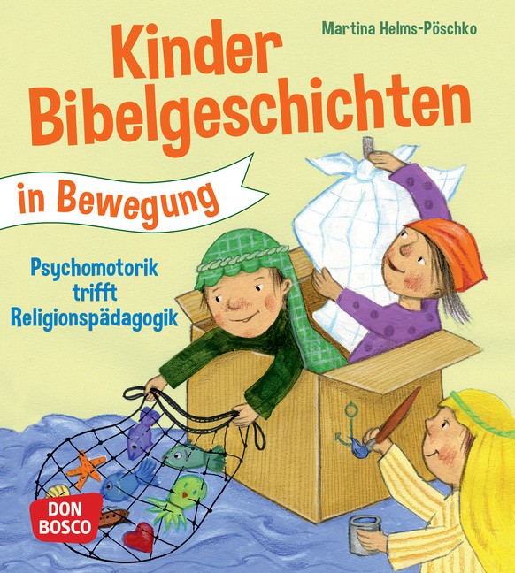 Kinderbibelgeschichten in Bewegung, m. 1 Beilage