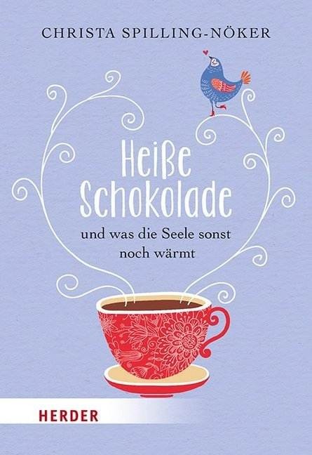 Heiße Schokolade und was die Seele sonst noch wärmt