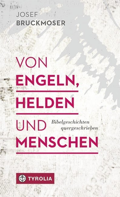 Von Engeln, Helden und Menschen