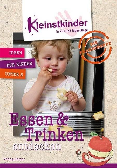 Die Praxismappe: Essen und Trinken entdecken