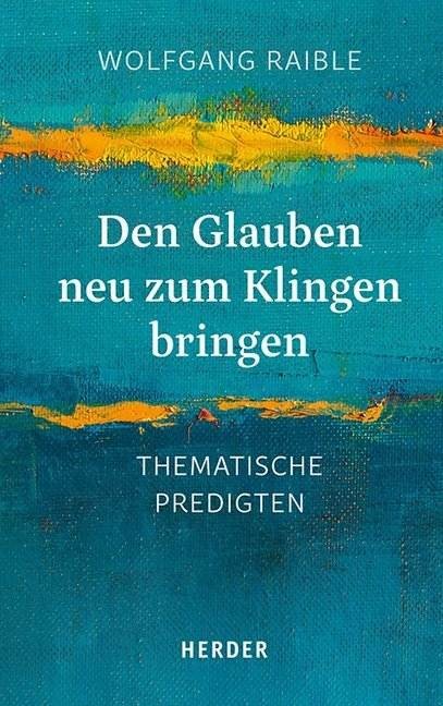 Den Glauben neu zum Klingen bringen