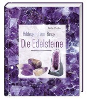 Hildegard von Bingen - Die Edelsteine