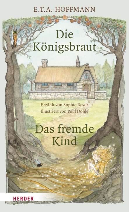 Die Königsbraut und Das fremde Kind