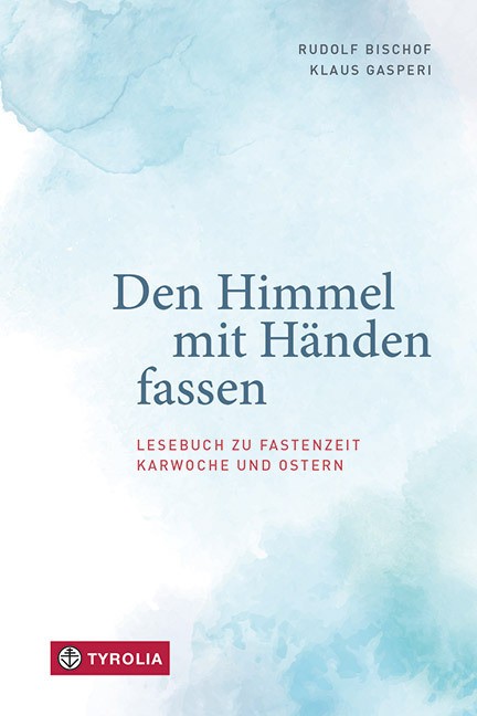 Den Himmel mit Händen fassen