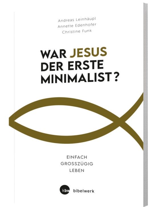 War Jesus der erste Minimalist?