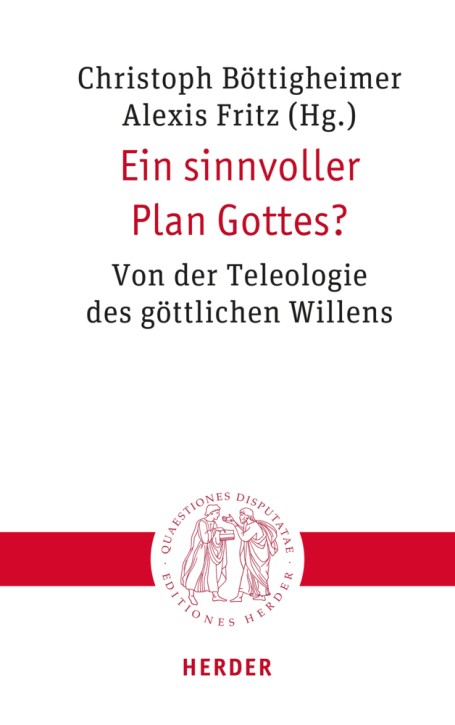 Ein sinnvoller Plan Gottes?