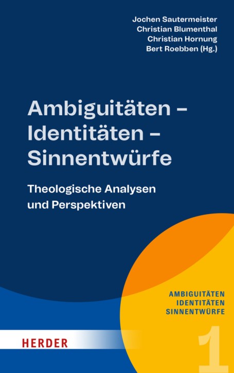 Ambiguitäten - Identitäten - Sinnentwürfe