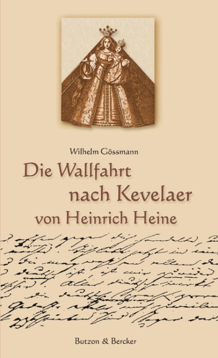 Die Wallfahrt nach Kevelaer von Heinrich Heine