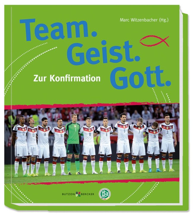 Team. Geist. Gott - Zur Konfirmation
