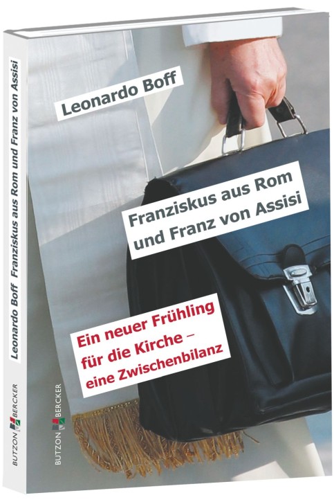Franziskus aus Rom und Franz von Assisi - Ein neuer Frühling für die Kirche - eine Zwischenbilanz