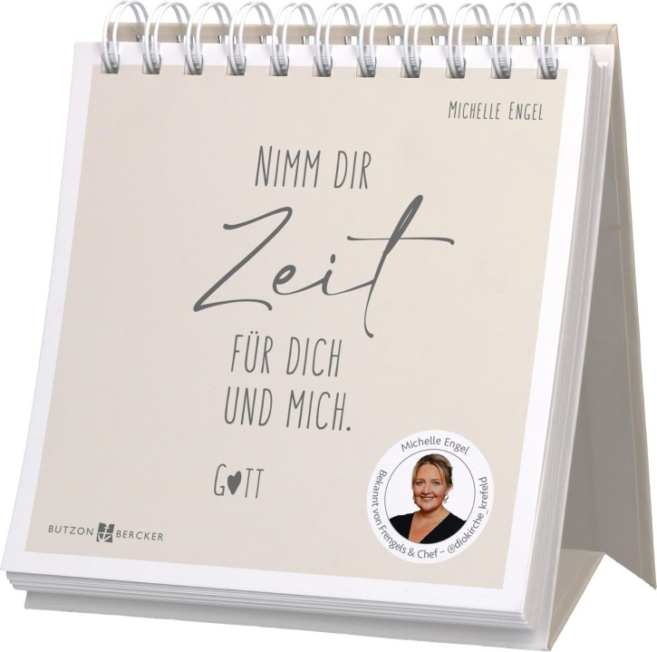 Nimm dir Zeit für dich und mich. Gott