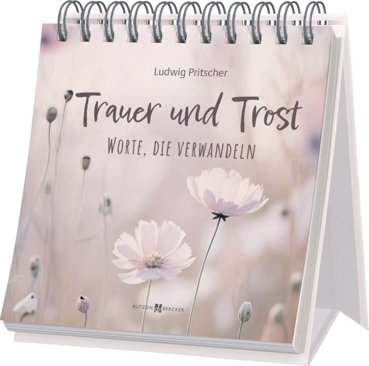 Trauer und Trost – Worte, die verwandeln