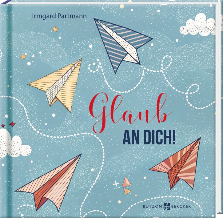 Glaub an dich!