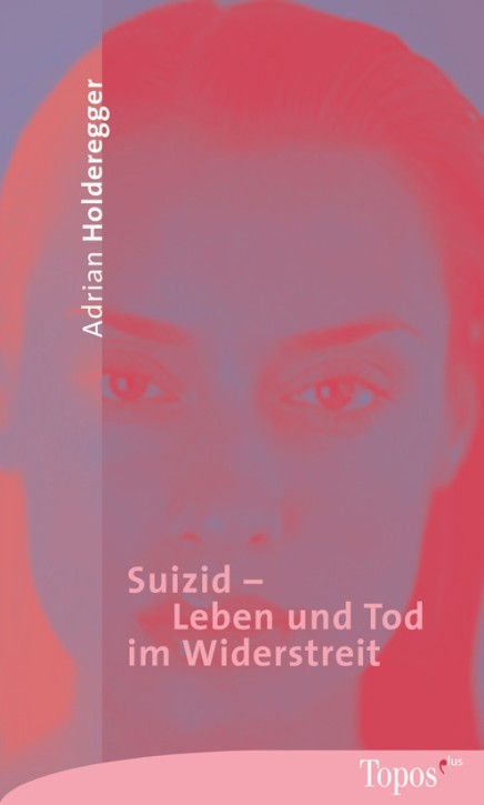 Suizid - Leben und Tod im Widerstreit