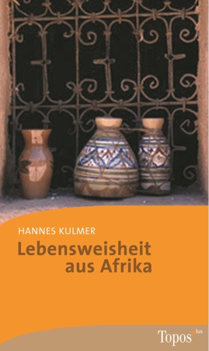 Lebensweisheit aus Afrika